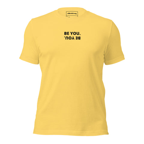 Be You T-shirt