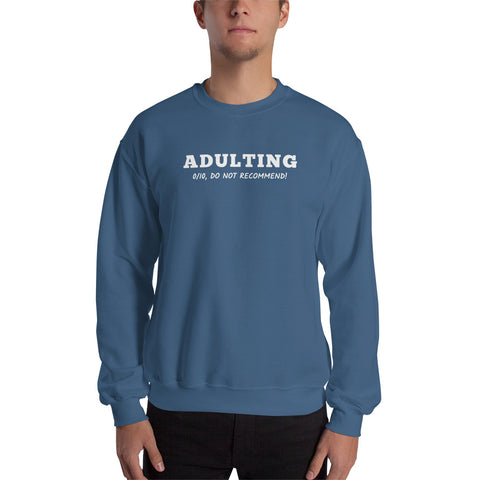 Adulting Sweatshirt (Classic/Loose Fit)