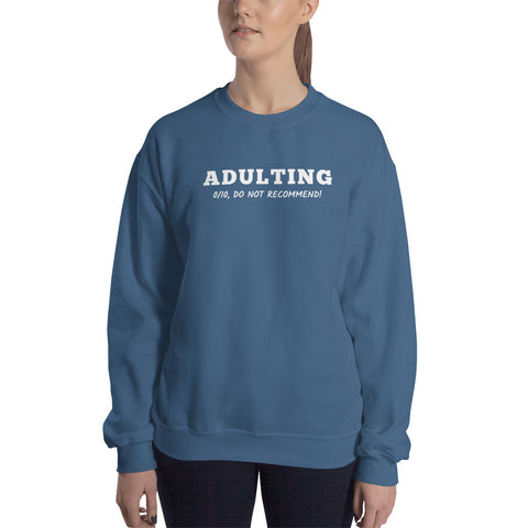 Adulting Sweatshirt (Classic/Loose Fit)