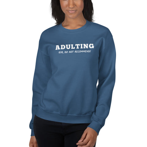 Adulting Sweatshirt (Classic/Loose Fit)