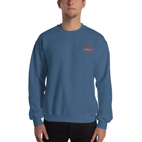 Do What You Love Sweatshirt (Classic/Loose Fit)