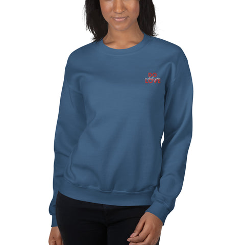 Do What You Love Sweatshirt (Classic/Loose Fit)