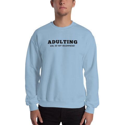 Adulting Sweatshirt (Classic/Loose Fit)