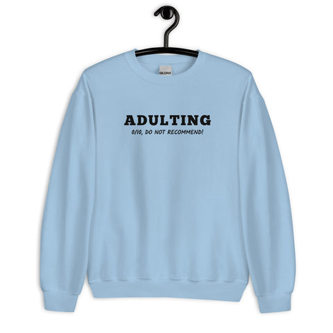 Adulting Sweatshirt (Classic/Loose Fit)