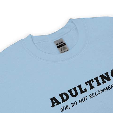 Adulting Sweatshirt (Classic/Loose Fit)