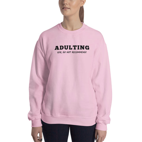 Adulting Sweatshirt (Classic/Loose Fit)