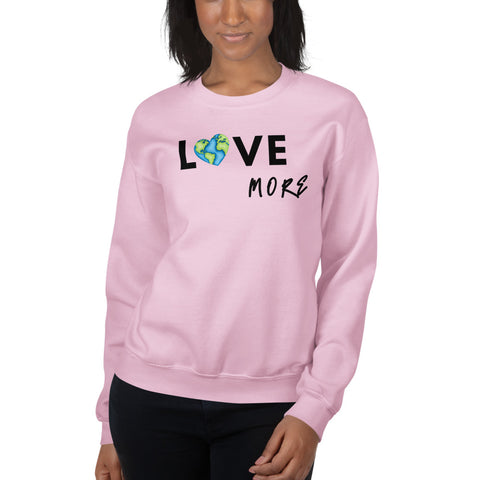 Love More Sweatshirt (Classic/Loose Fit)