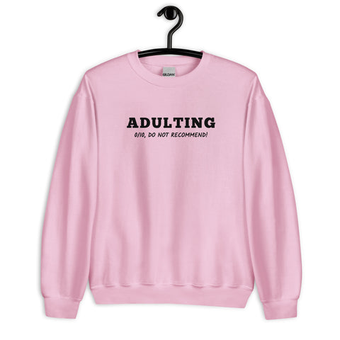 Adulting Sweatshirt (Classic/Loose Fit)