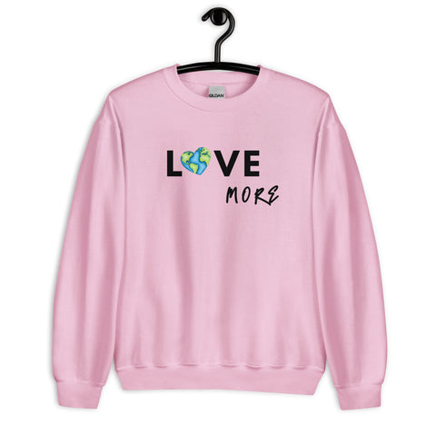 Love More Sweatshirt (Classic/Loose Fit)