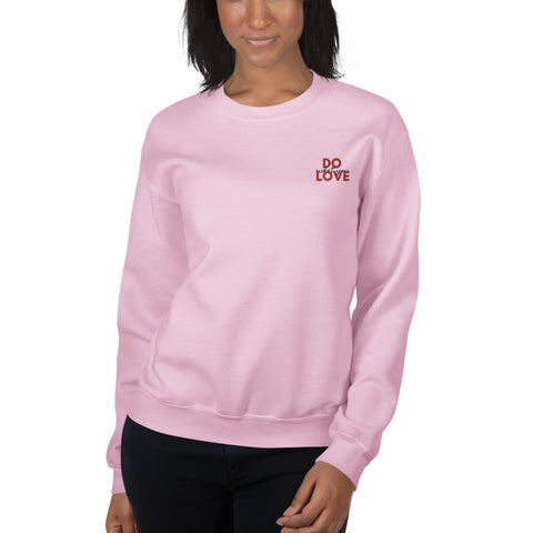 Do What You Love Sweatshirt (Classic/Loose Fit)