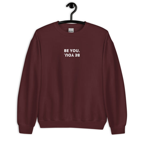 Be You Sweatshirt (Classic/Loose Fit)