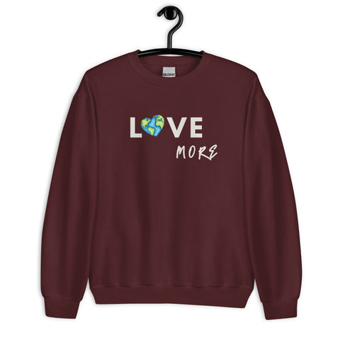 Love More Sweatshirt (Classic/Loose Fit)