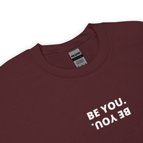 Be You Sweatshirt (Classic/Loose Fit)