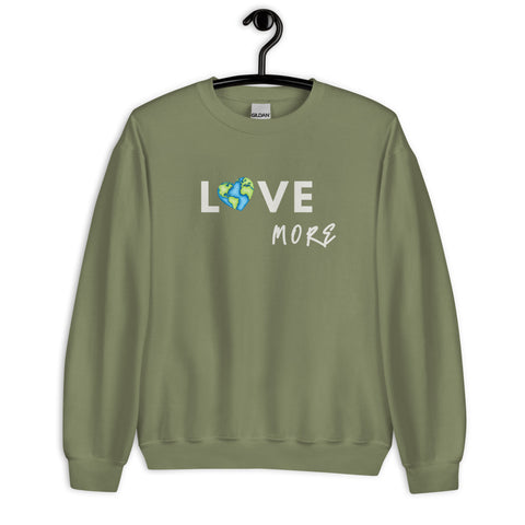 Love More Sweatshirt (Classic/Loose Fit)