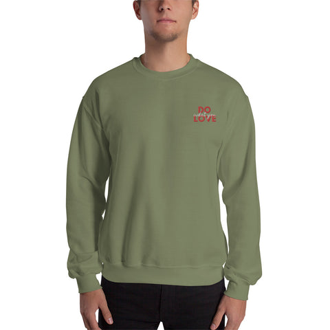 Do What You Love Sweatshirt (Classic/Loose Fit)