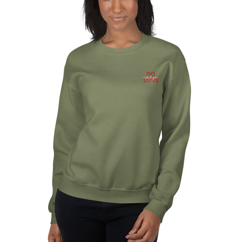 Do What You Love Sweatshirt (Classic/Loose Fit)