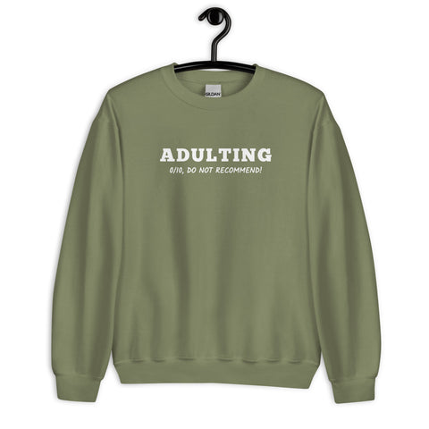 Adulting Sweatshirt (Classic/Loose Fit)