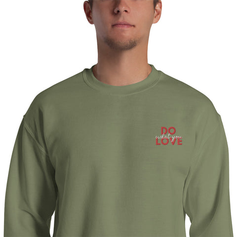 Do What You Love Sweatshirt (Classic/Loose Fit)