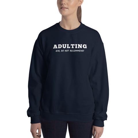 Adulting Sweatshirt (Classic/Loose Fit)