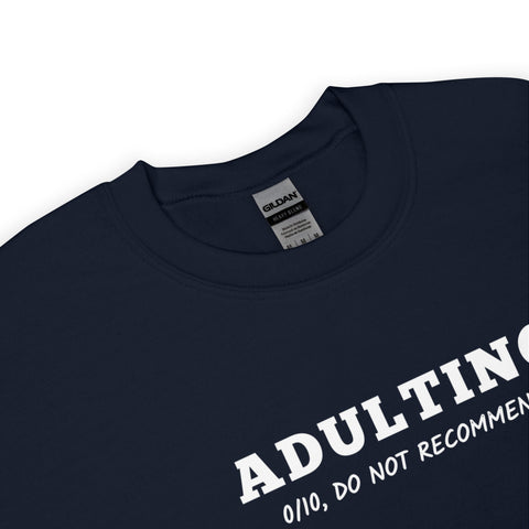 Adulting Sweatshirt (Classic/Loose Fit)