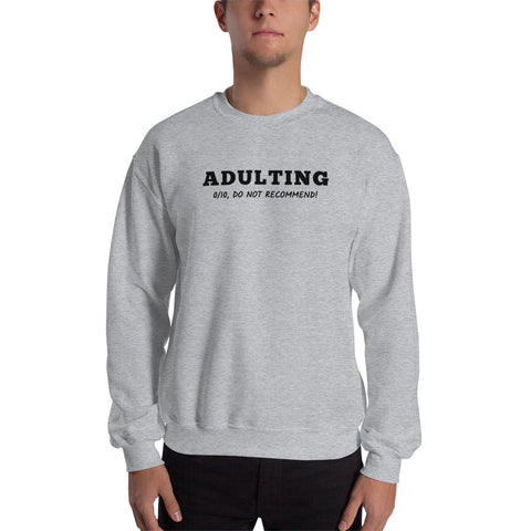 Adulting Sweatshirt (Classic/Loose Fit)