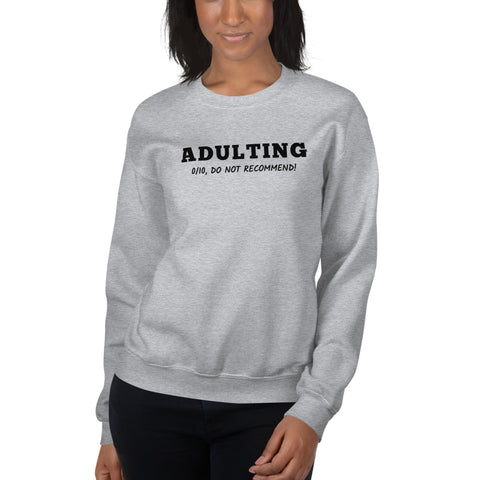 Adulting Sweatshirt (Classic/Loose Fit)