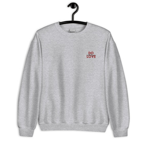 Do What You Love Sweatshirt (Classic/Loose Fit)