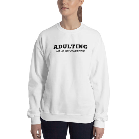 Adulting Sweatshirt (Classic/Loose Fit)