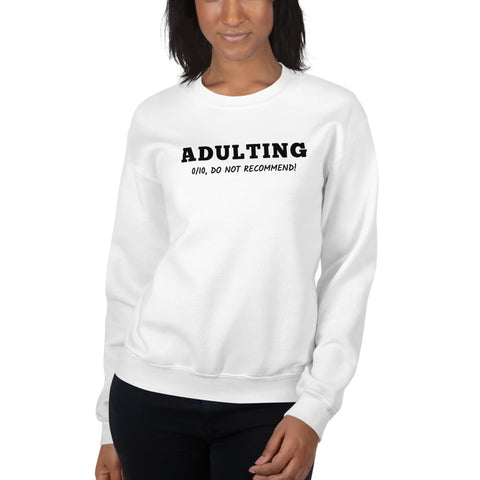 Adulting Sweatshirt (Classic/Loose Fit)