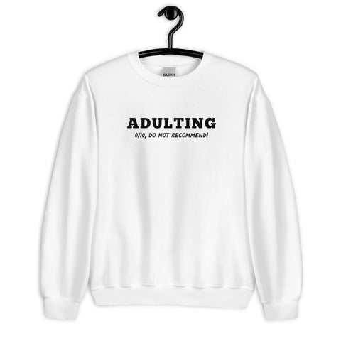 Adulting Sweatshirt (Classic/Loose Fit)