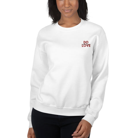 Do What You Love Sweatshirt (Classic/Loose Fit)