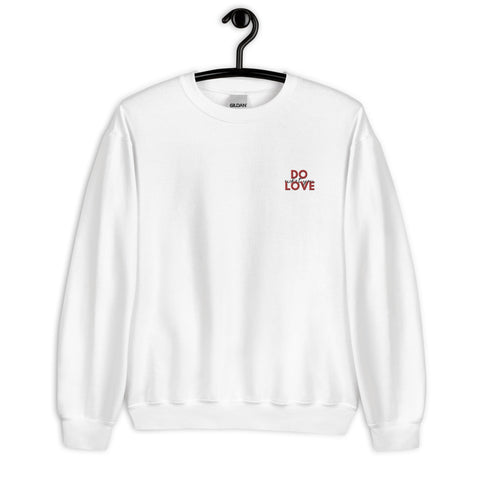 Do What You Love Sweatshirt (Classic/Loose Fit)