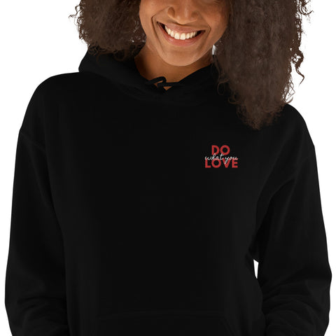 Do What You Love Hoodie (Classic/Loose Fit)