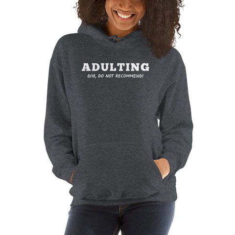 Adulting Hoodie - Millennial Swag