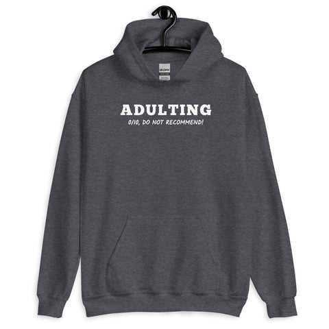 Adulting Hoodie - Millennial Swag