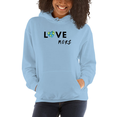 Love More Hoodie - Millennial Swag