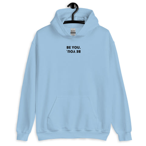 Be You Hoodie - Millennial Swag