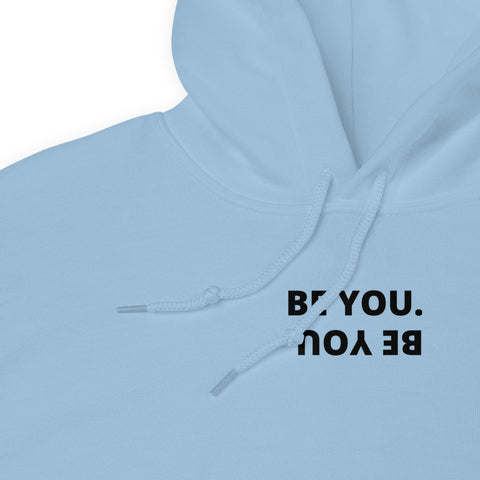 Be You Hoodie - Millennial Swag