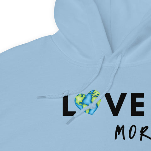 Love More Hoodie - Millennial Swag