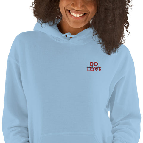 Do What You Love Hoodie (Classic/Loose Fit)