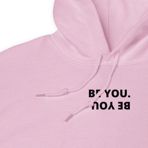 Be You Hoodie - Millennial Swag