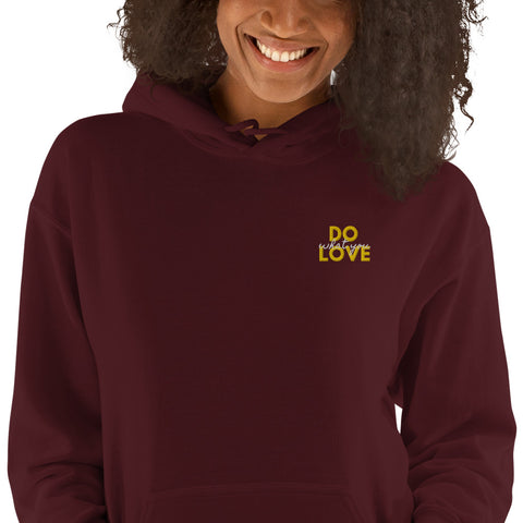 Do What You Love Hoodie (Classic/Loose Fit)