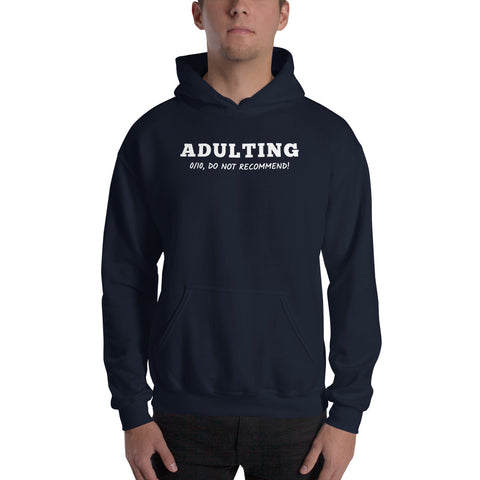 Adulting Hoodie - Millennial Swag