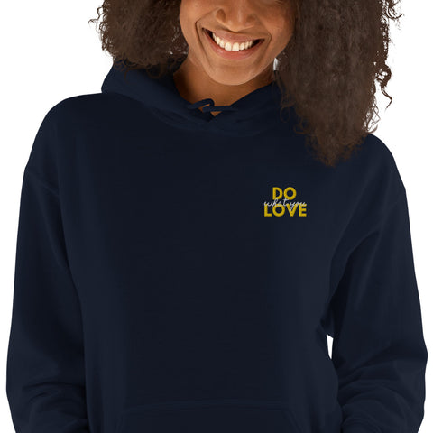 Do What You Love Hoodie (Classic/Loose Fit)