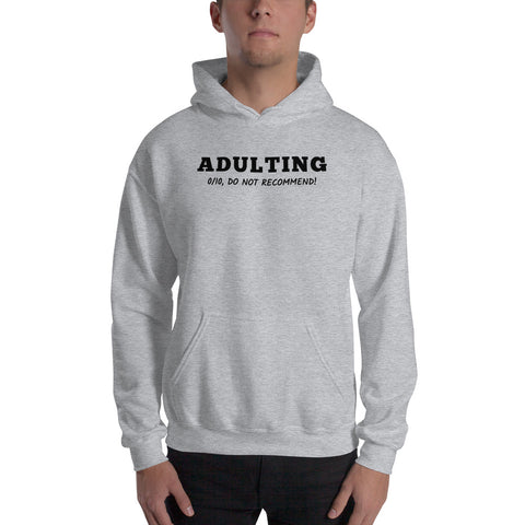 Adulting Hoodie - Millennial Swag