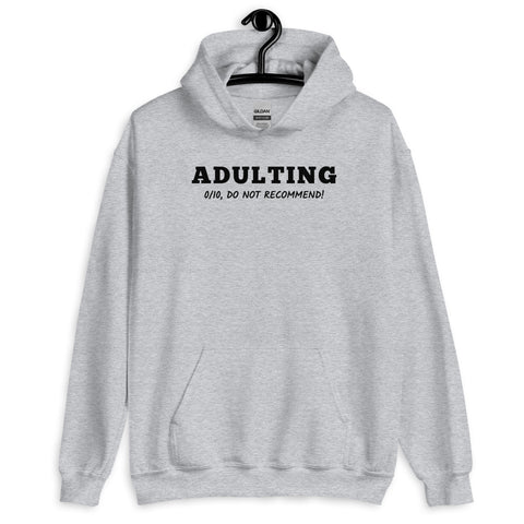 Adulting Hoodie - Millennial Swag