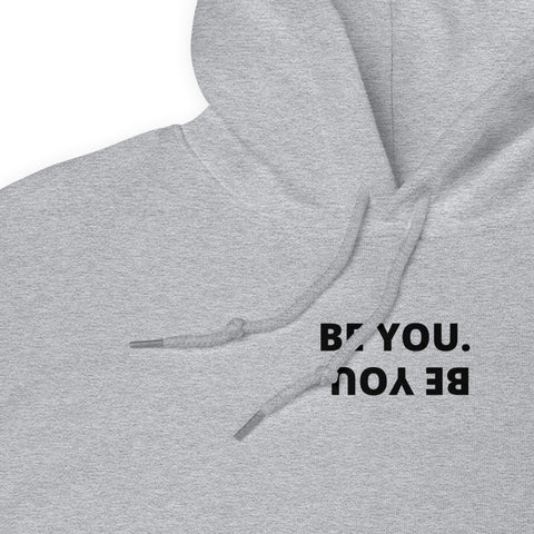 Be You Hoodie - Millennial Swag