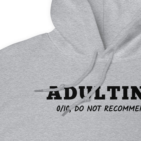 Adulting Hoodie - Millennial Swag