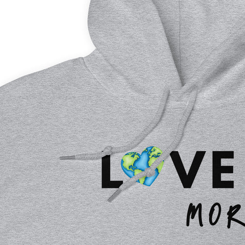 Love More Hoodie - Millennial Swag
