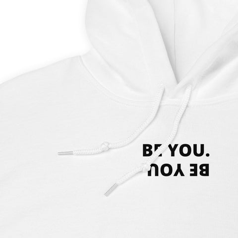 Be You Hoodie - Millennial Swag